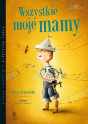 Wszystkie moje mamy - Piątkowska Renata