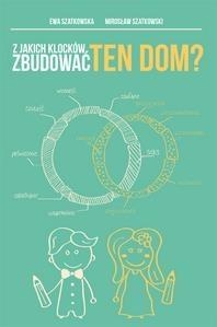 Z jakich klocków zbudować ten dom?