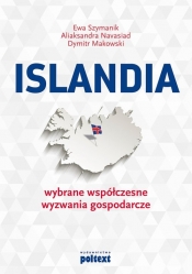 Islandia Wybrane współczesne wyzwania gospodarcze - Makowski Dymitr, Navasiad Aliaksandra, Szymanik Ewa