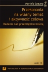 Przekonania na własny temat i aktywność celowa Badania nad Łaguna Mariola