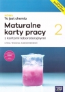 NOWA To jest chemia 2 Maturalne karty pracy z kartami laboratoryjnymi Zakres