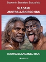 Śladami australijskiego snu i nowozelandzkiej haki Sławomir Stanisław Stoczyński