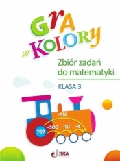 Gra w kolory SP 3 Zbiór zadań z matematyki - Beata Sokołowska