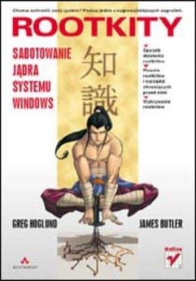 Rootkity. Sabotowanie jądra systemu Windows - Greg Hoglund, Jamie Butler