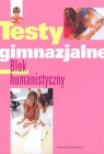 Testy gimnazjalne Blok humanistyczny