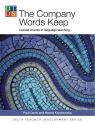 The Company Words Keep Lexical Chunks in Language Teaching Paul Davis, Hanna Kryszewska