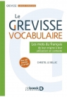 Grevisse vocabulaire Les mots du francais Christel Le Bellec