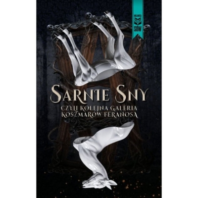 Sarnie sny czyli kolejna galeria koszmarów feranosa