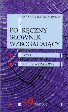 Podręczny słownik wzbogacający - Ryszard Radwiłowicz