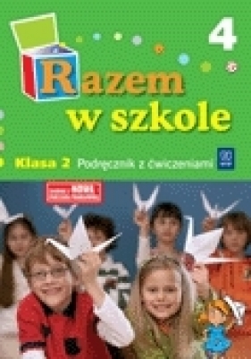 Razem w szkole 2 Podręcznik z ćwiczeniami część 4 - Brzózka Jolanta, Glinka Katarzyna, Harmak Katarzyna, Izbińska Kamila, Jasiocha Anna, Went Wiesław