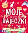 Moje bajeczki. Na farmie