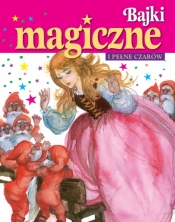 Bajki magiczne i pełne czarów - Fernando Saez (ilustr.)
