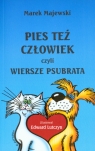 Pies też człowiek czyli wiersze psubrata Majewski Marek