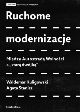 Ruchome modernizacje - Kuligowski Waldemar, Stanisz Agata