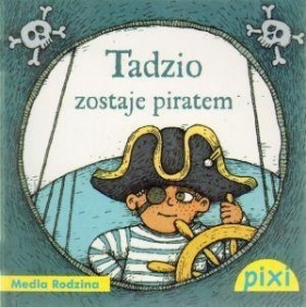 Tadzio zostaje piratem