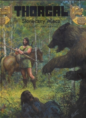Thorgal Słoneczny miecz Tom 18 - Grzegorz Rosiński, Jean Van Hamme