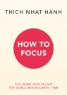 How to Focus Hanh Thich Nhat