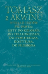 Wykład listów św. Pawła: Listy do Kolosan, Tesaloniczan, Tymoteusza, Tytusa, Tomasz z Akwinu