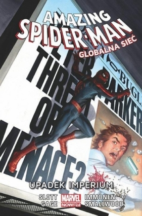 Amazing Spider Man. Globalna sieć: Upadek imperium. Tom 7 - Dan Slott, Christos Gage