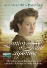 Zanim o tobie zapomnę (Duże Litery) Aleksandra Palasek
