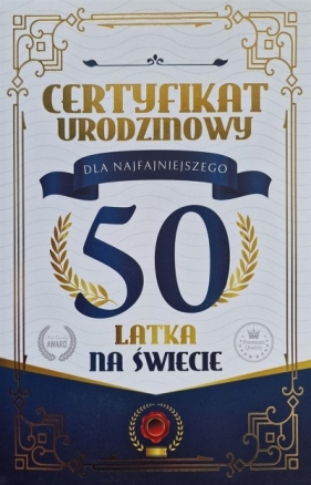 Karnet Certyfikat Urodzinowy 50 urodziny męskie