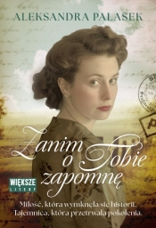 Zanim o tobie zapomnę (Duże Litery) - Aleksandra Palasek