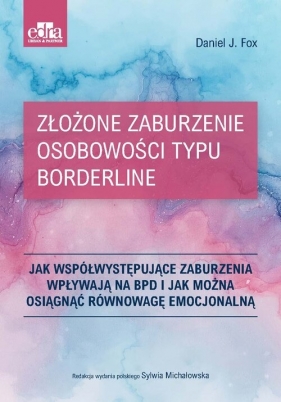 Złożone zaburzenie osobowości typu borderline - D.J. Fox