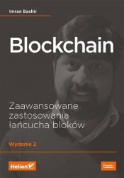 Blockchain Zaawansowane zastosowania łańcucha bloków - Imran Bashir