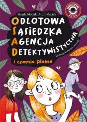 Odlotowa sąsiedzka agencja detektywistyczna tom 2 Czarna plama - Artur Maciak