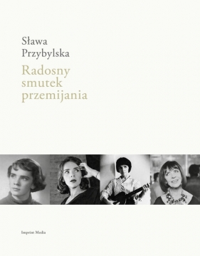 Radosny smutek przemijania - Sława Przybylska