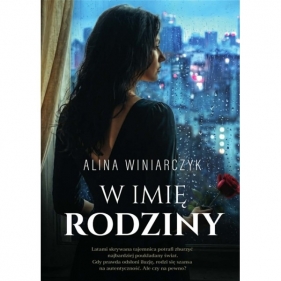 W imię rodziny - Alina Winiarczyk