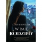 W imię rodziny - Alina Winiarczyk
