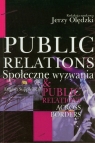 Public relations Społeczne wyzwania Olędzki Jerzy