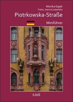 Miniprzewodnik Piotrkowska-Strasse Minifuhrer - Monika Gajek