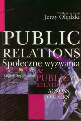 Public relations Społeczne wyzwania - Olędzki Jerzy