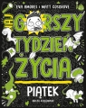 Piątek. Najgorszy tydzień życia Matt Cosgrove, Eva Amores