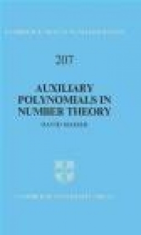 Auxiliary Polynomials in Number Theory - David Masser