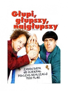 Głupi, Głupszy, Najgłupszy