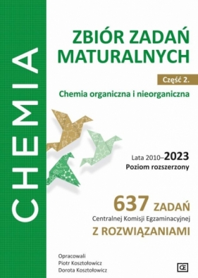Chemia LO zb. zadań cz.2 ZR lata 2010-2023 w.7 - red. Piotr Kosztołowicz, Dorota Kosztołowicz