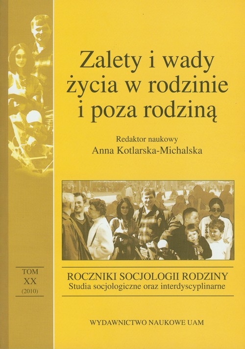 Zalety i wady życia w rodzinie i poza rodziną