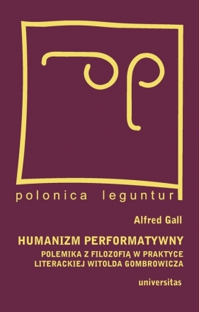 Humanizm performatywny - Gall Alfred