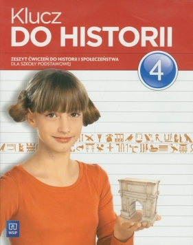 Klucz do historii 4 Zeszyt ćwiczeń do historii i społeczeństwa - Lis Małgorzata