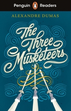 Penguin Readers Level 5 The Three Musketeers - Dumas Alexandre