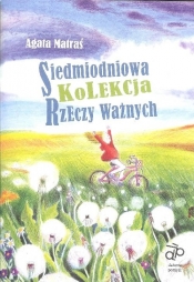 Siedmiodniowa kolekcja rzeczy ważnych - Agata Matraś