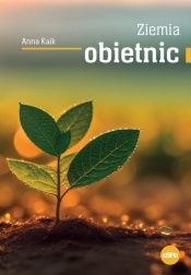 Ziemia obietnic - Kaik Anna