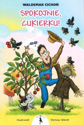 Kot Cukierek T.14 Spokojnie, Cukierku! BR - Waldemar Cichoń, Dariusz Wanat