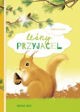 Leśny przyjaciel - Lomnic Elżbieta<br />