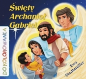 Święty Archanioł Gabriel - kolorowanka - Ewa Stadtmüller