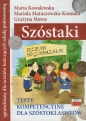 Szóstaki Testy kompetencyjne dla szóstoklasistów - Maria Kowalewska, Mariola Matuszewska-Komuda, Grażyna Moroz