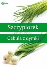 Szczypiorek Cebula z dymki Borowiak Jadwiga